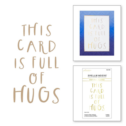 This Card is Full of Hugs Hot Foil Plate