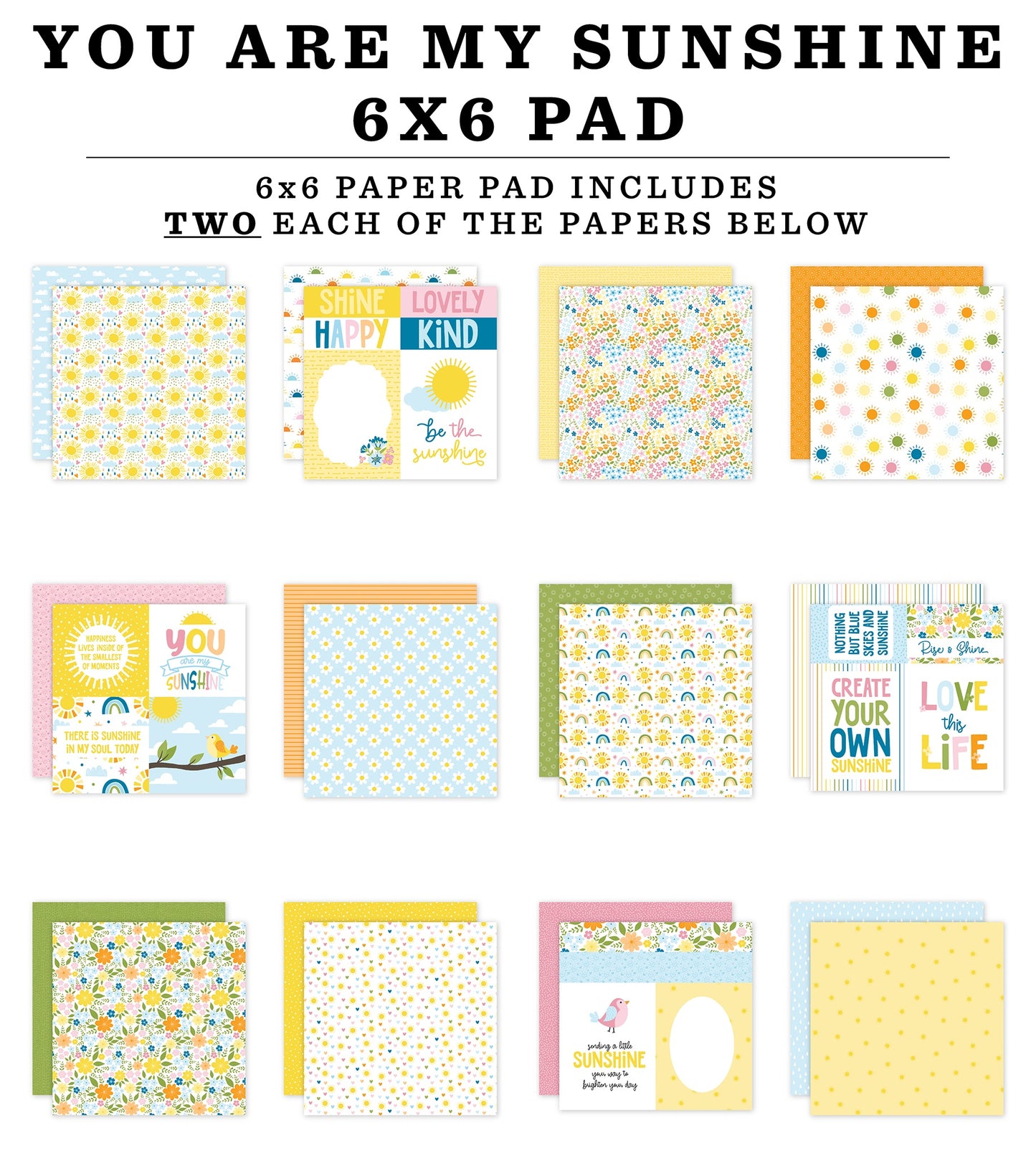 You Are My Sunshine 6x6 Paper Pad