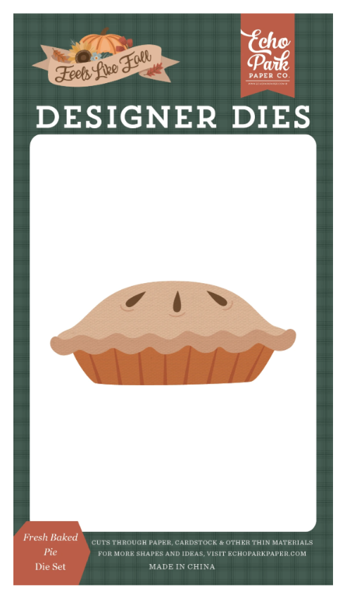 Feels Like Fall Fresh Baked Pie Dies