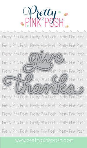 Give Thanks Script Die