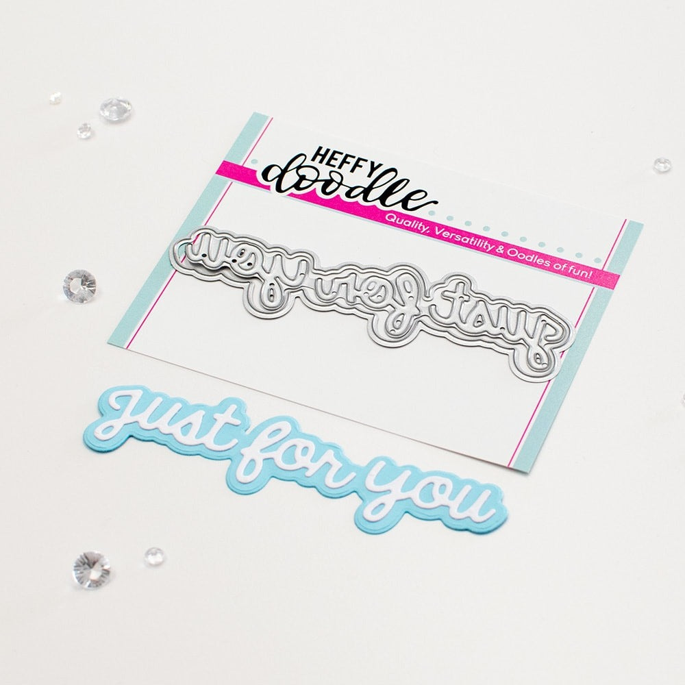 Just For You Shadow Heffy Cuts Dies