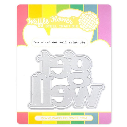 Oversized Get Well Print Die 