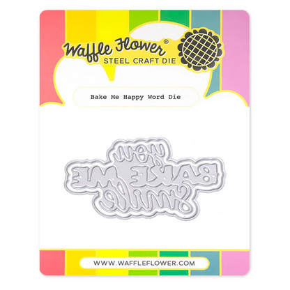 Bake Me Happy Word Die 