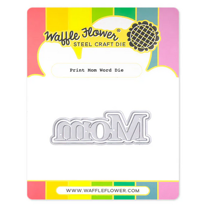Print Mom Word Die 