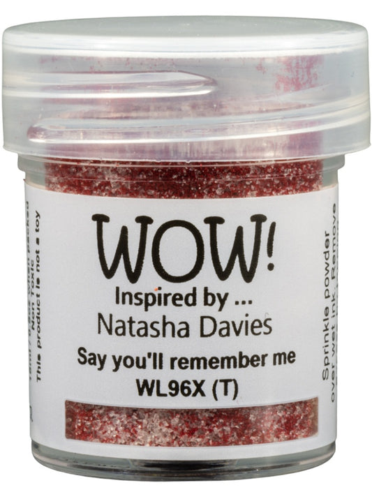 Embossing Powder Say You'll Remember Me