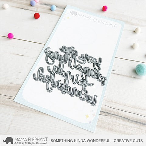 Something Kinda Wonderful Creative Cuts