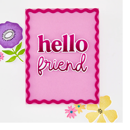 Hello Friend Stamp & Die