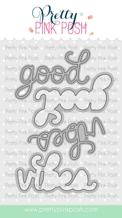 Good Vibes Shadow Dies