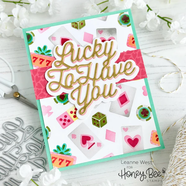 Lucky To Have You Honey Cuts