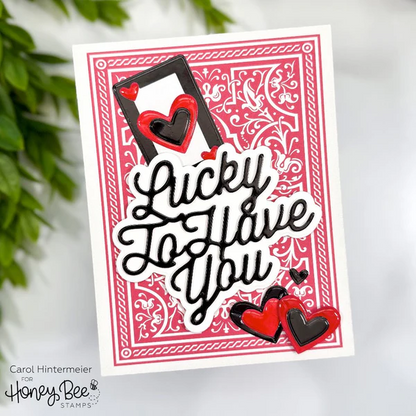 Lucky To Have You Honey Cuts