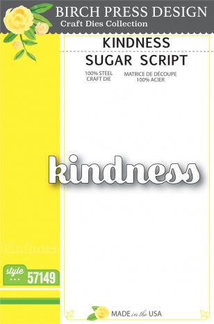 Kindness Sugar Script Die