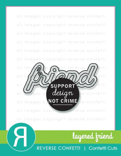 Layered Friend Confetti Cuts