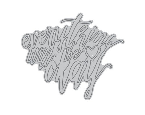 Everything Will Be Okay Die