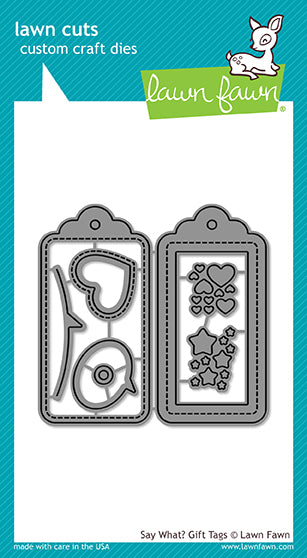 Say What  Gift Tags Dies