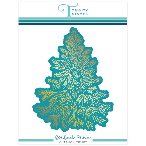 Foiled Pine Cut & Foil Die